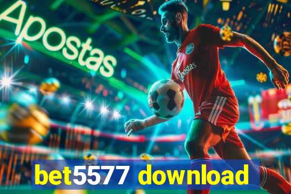 bet5577 download